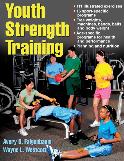 Youth Strength Training : Programs for Health, Fitness, and Sport, Paperback / softback Book