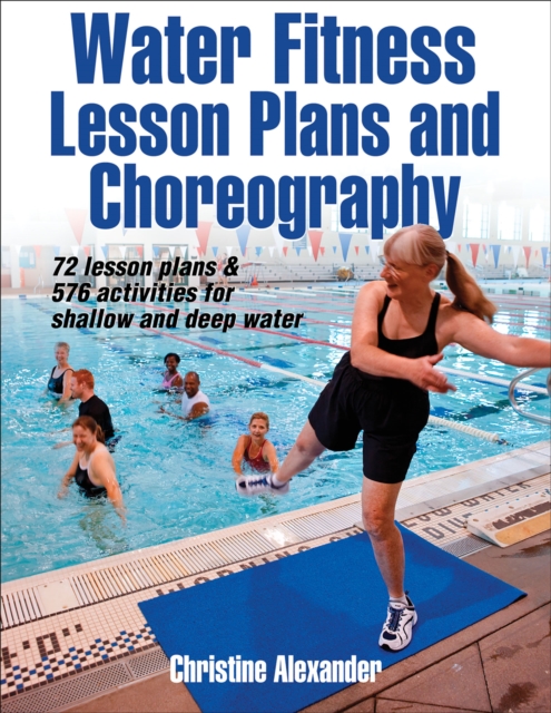 Water Fitness Lesson Plans and Choreography, Paperback / softback Book