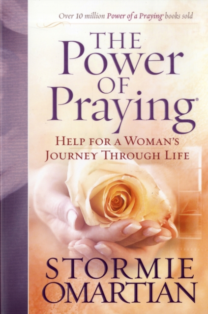 The Power of Praying : Help for a Woman's Journey Through Life, Paperback / softback Book