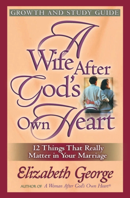 A Wife After God's Own Heart Growth and Study Guide, EPUB eBook