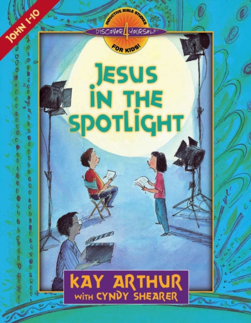 Jesus in the Spotlight : John, Chapters 1-10, EPUB eBook