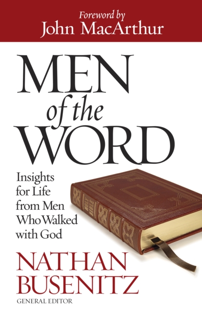 Men of the Word : Insights for Life from Men Who Walked with God, EPUB eBook