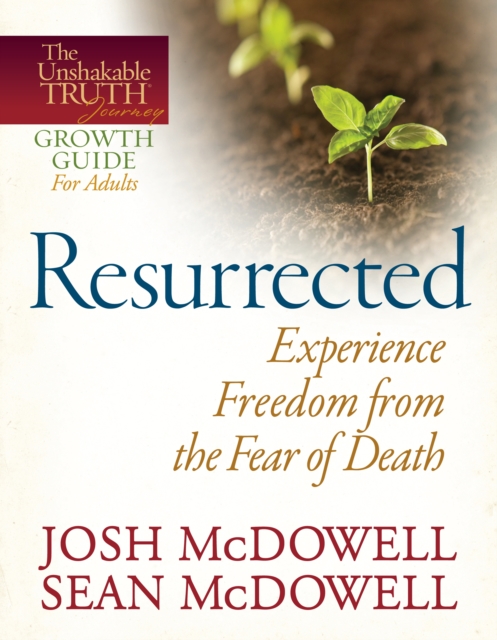 Resurrected--Experience Freedom from the Fear of Death, EPUB eBook