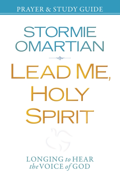 Lead Me, Holy Spirit Prayer and Study Guide : Longing to Hear the Voice of God, EPUB eBook
