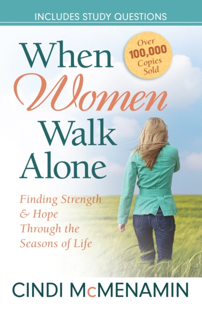 When Women Walk Alone : Finding Strength and Hope Through the Seasons of Life, EPUB eBook