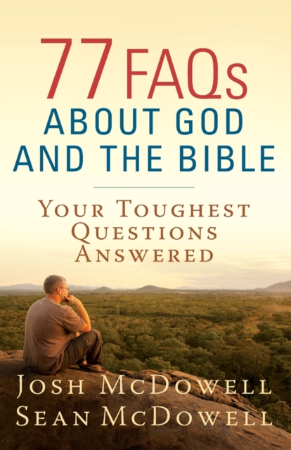 77 FAQs About God and the Bible : Your Toughest Questions Answered, Paperback / softback Book