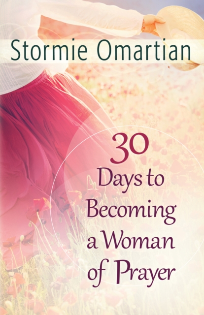 30 Days to Becoming a Woman of Prayer, EPUB eBook