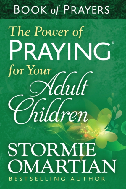 The Power of Praying for Your Adult Children Book of Prayers, EPUB eBook