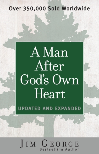 A Man After God's Own Heart : Updated and Expanded, Paperback / softback Book