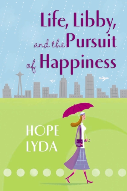 Life, Libby, and the Pursuit of Happiness, EPUB eBook