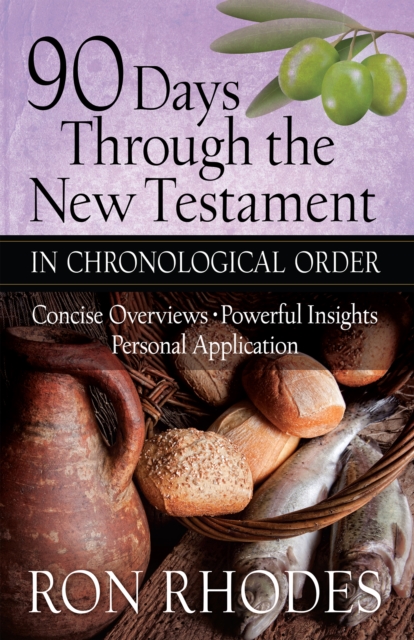 90 Days Through the New Testament in Chronological Order : *Helpful Timeline *Powerful Insights *Personal Application, EPUB eBook