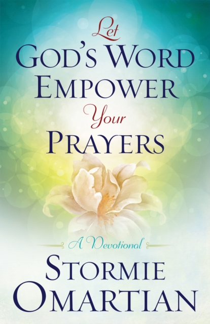 Let God's Word Empower Your Prayers : A Devotional, EPUB eBook