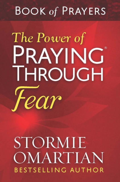 The Power of Praying(R) Through Fear Book of Prayers, EPUB eBook