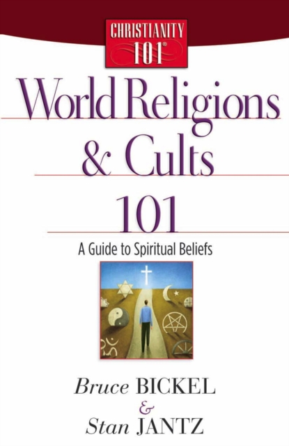 World Religions and Cults 101 : A Guide to Spiritual Beliefs, EPUB eBook
