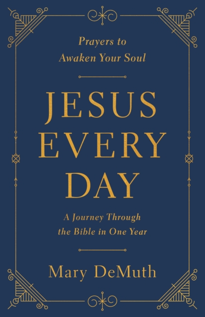 Jesus Every Day : A Journey Through the Bible in One Year, EPUB eBook
