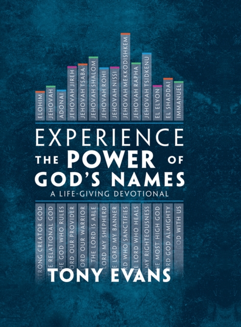 Experience the Power of God's Names : A Life-Giving Devotional, EPUB eBook