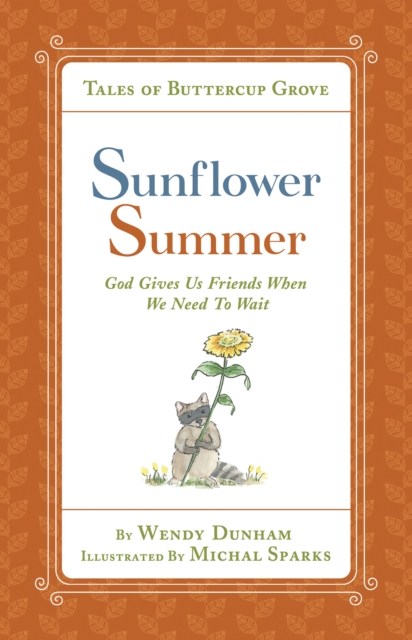 Sunflower Summer : God Gives Us Friends When We Need to Wait, EPUB eBook