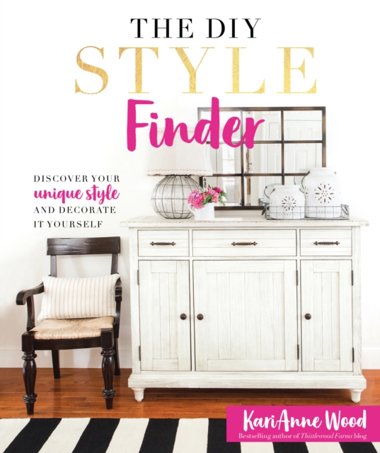 The DIY Style Finder : Discover Your Unique Style and Decorated It Yourself, EPUB eBook