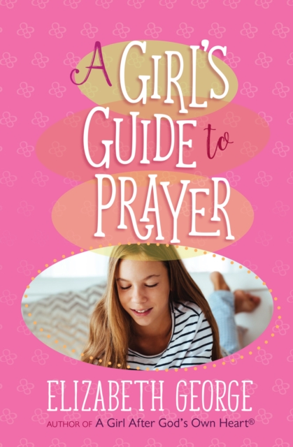 A Girl's Guide to Prayer, EPUB eBook