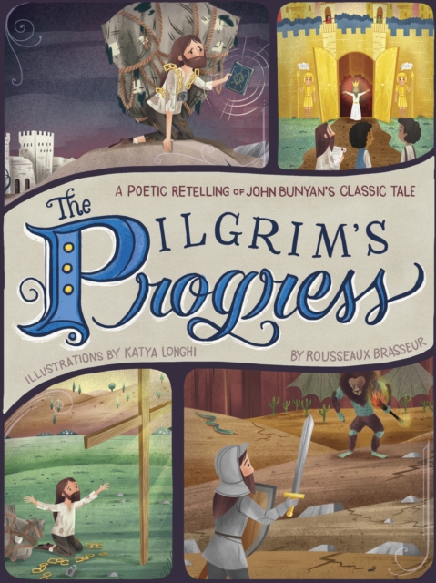 The Pilgrim's Progress : A Poetic Retelling of John Bunyan's Classic Tale, EPUB eBook