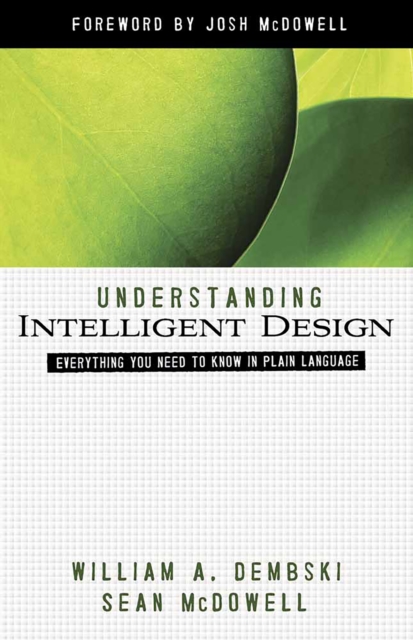 Understanding Intelligent Design : Everything You Need to Know in Plain Language, EPUB eBook