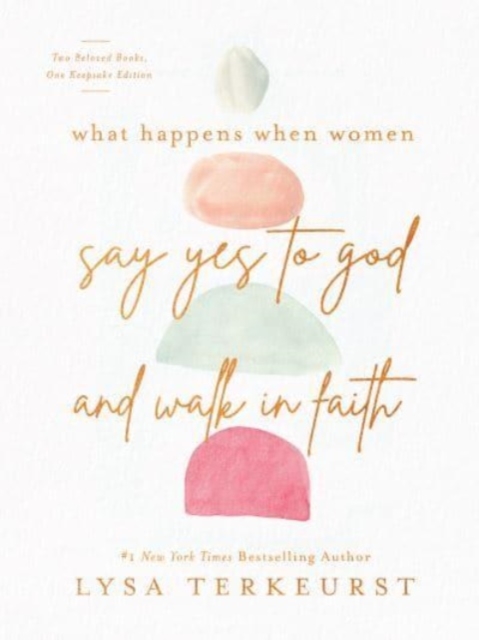 What Happens When Women Say Yes to God and Walk in Faith, Hardback Book