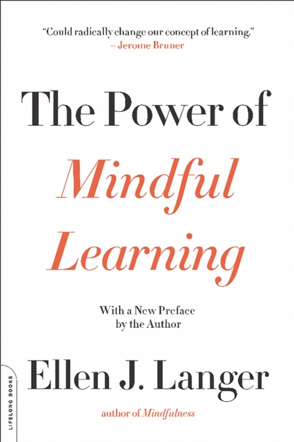 The Power of Mindful Learning, Paperback / softback Book