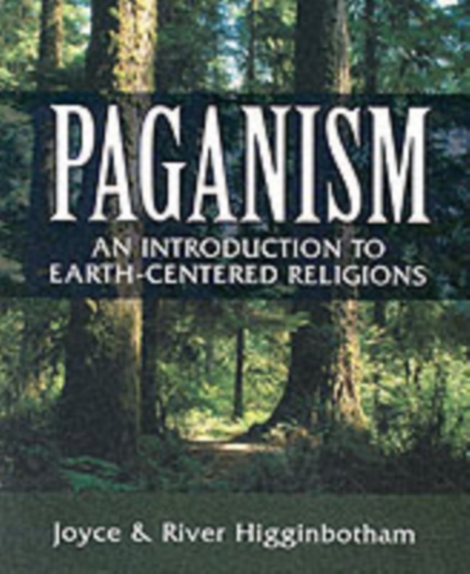 Paganism : An Introduction to Earth-centered Religions, Paperback / softback Book