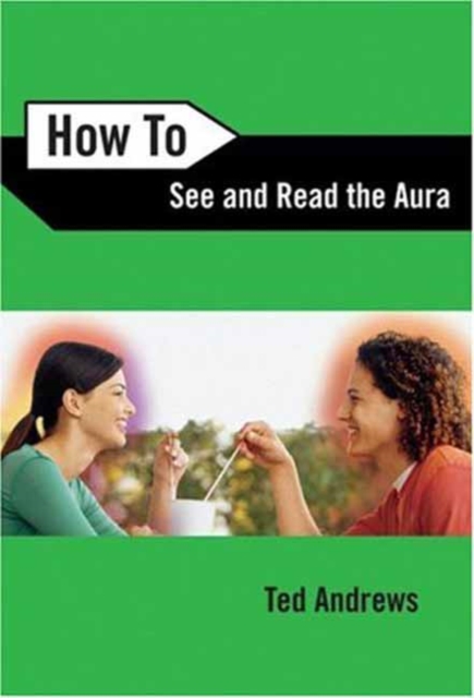 How to See and Read the Aura, Paperback / softback Book