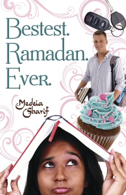 Bestest. Ramadan. Ever., Paperback / softback Book