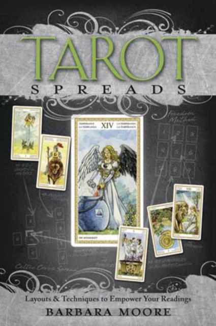 Tarot Spreads : Layouts and Techniques to Empower Your Readings, Paperback / softback Book