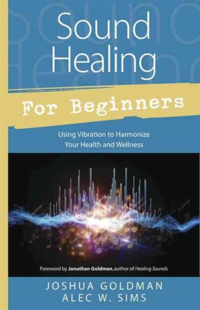 Sound Healing for Beginners, Paperback / softback Book