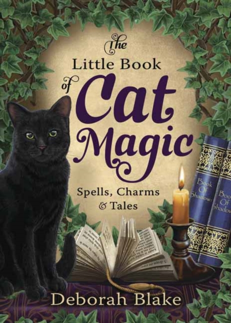 The Little Book of Cat Magic : Spells, Charms and Tales, Paperback / softback Book
