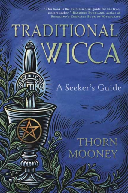 Traditional Wicca : A Seeker's Guide, Paperback / softback Book