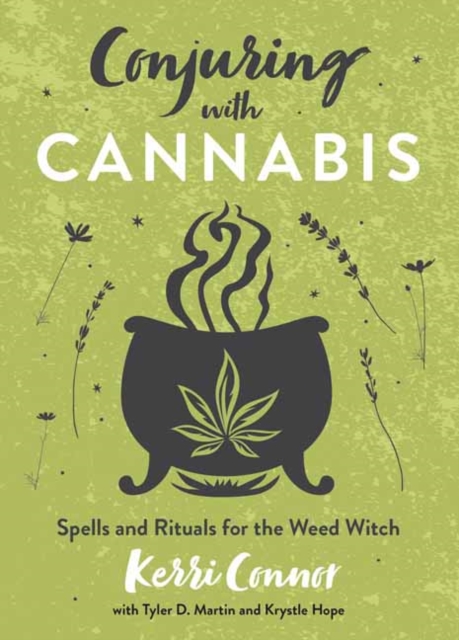 Conjuring with Cannabis : Spells and Rituals for the Weed Witch, Paperback / softback Book