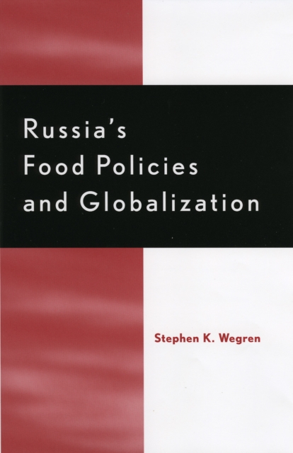 Russia's Food Policy and Globalization, Hardback Book