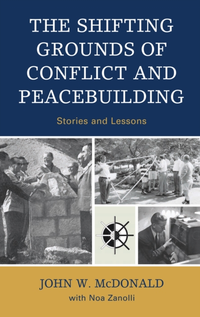 Shifting Grounds of Conflict and Peacebuilding : Stories and Lessons, EPUB eBook