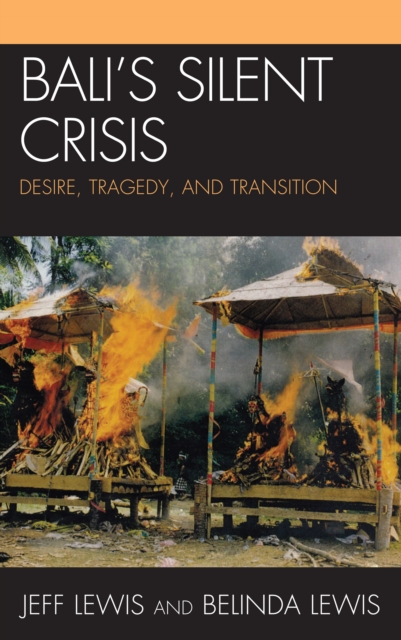 Bali's silent crisis : desire, tragedy, and transition, PDF eBook