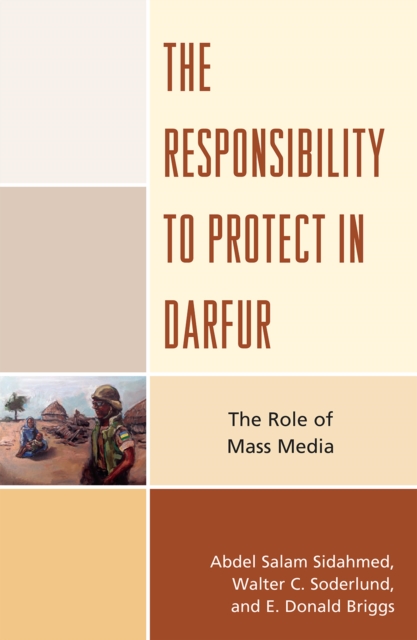 Responsibility to Protect in Darfur : The Role of Mass Media, EPUB eBook