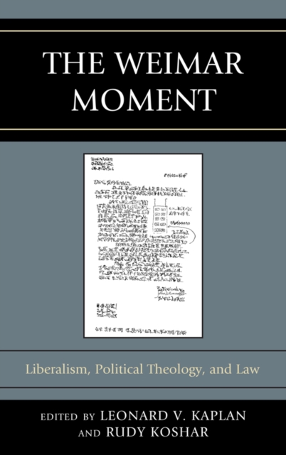 The Weimar Moment : Liberalism, Political Theology, and Law, EPUB eBook