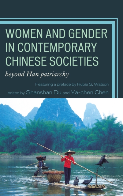 Women and Gender in Contemporary Chinese Societies : Beyond Han Patriarchy, EPUB eBook