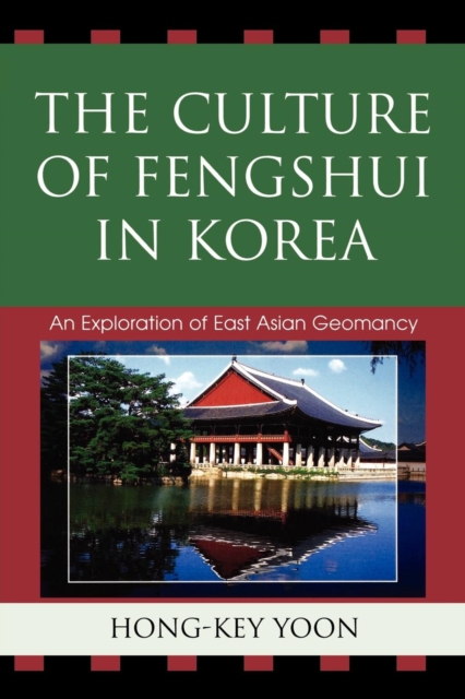 Culture of Fengshui in Korea : An Exploration of East Asian Geomancy, EPUB eBook
