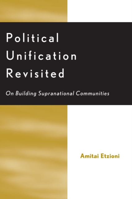 Political Unification Revisited : On Building Supranational Communities, EPUB eBook