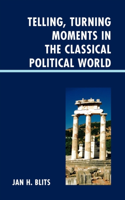 Telling, Turning Moments in the Classical Political World, EPUB eBook