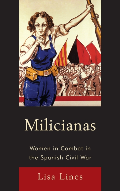 Milicianas : Women in Combat in the Spanish Civil War, EPUB eBook