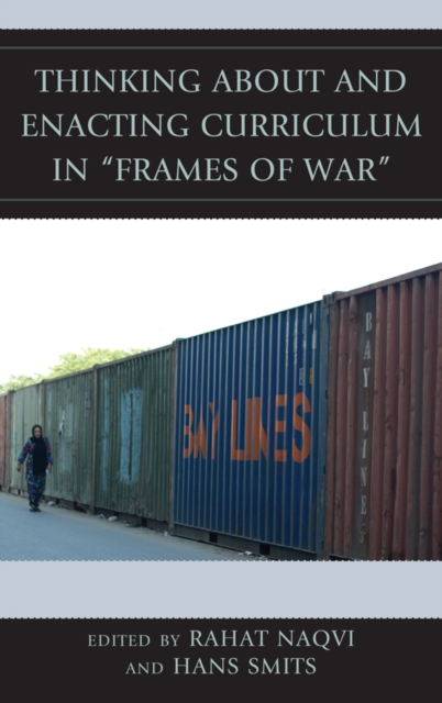 Thinking about and Enacting Curriculum in "Frames of War", EPUB eBook