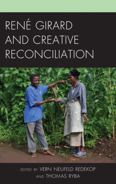 Rene Girard and Creative Reconciliation, EPUB eBook