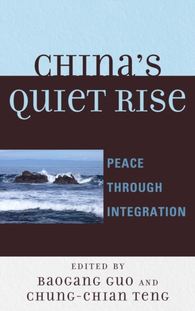 China's Quiet Rise : Peace Through Integration, EPUB eBook