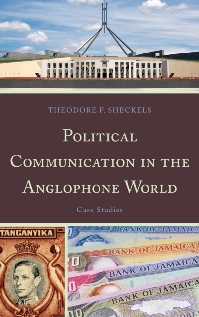 Political Communication in the Anglophone World : Case Studies, EPUB eBook
