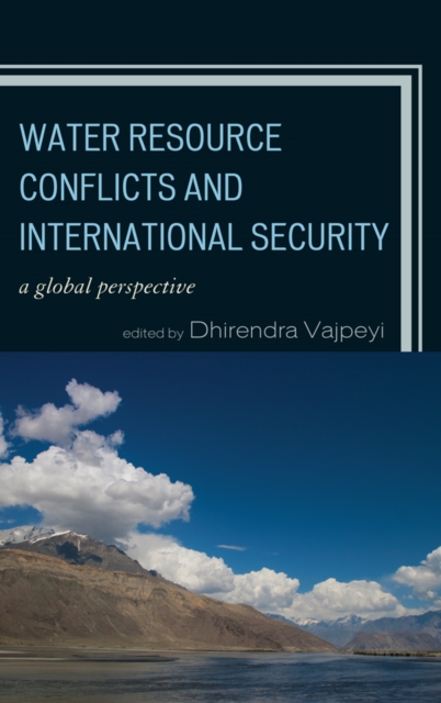 Water Resource Conflicts and International Security : A Global Perspective, EPUB eBook